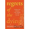 Regrets of the Dying - Georgina Scull