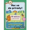 Hor sa do prírody! - Peter Wohlleben, Belle Wuthrich (ilustrátor)