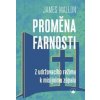 Proměna farnosti - Z udržovacího režimu k misijnímu zápalu - James Mallon