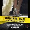 Jednou nohou v hrobe - CD - Dominik Dán