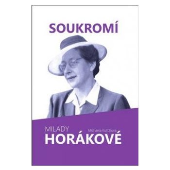 Soukromí Milady Horákové