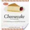 Juniors Cheesecake Cookbook: 50 To-Die-For Recipes of New York-Style Cheesecake (Allen Beth)