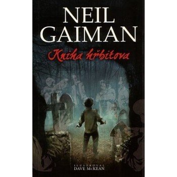 Kniha hřbitova - Neil Gaiman od 13,49 € - Heureka.sk