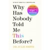 Why Has Nobody Told Me This Before? (Julie Smith)()