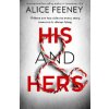 His and Hers (Alice Feeney)(Brožovaná)