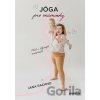 Jóga pro maminky - Jana Rachno