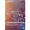 CommunicAsian: How Asias Rise Is Shaping the Future of Communications, and How to Plan for It (Stelling Oliver)