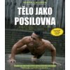 Tělo jako posilovna