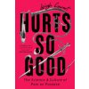Hurts So Good (COWART LEIGH)(Brožovaná)