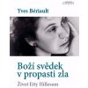 Boží svědek v propasti zla Život Etty Hillesum