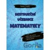 Destrukční učebnice matematiky - Radek Chajda