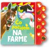 Čo počujem Na farme