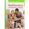 Rodičovstvo s rozumom a láskou - Foster Cline, Jim Fay