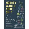 Nobody Wants Your Sh*t