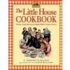 Little House Cookbook (Barbara M Walker)(Brožovaná)