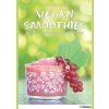Vegan Smoothies - Eliq Maranik, Ullmann Publishing