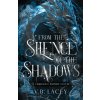 From the Silence of the Shadows