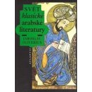 Svět klasické arabské literatury - Jaroslav Oliverius