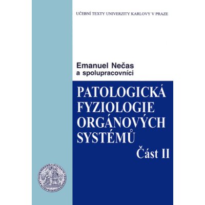 Patologická fyziologie orgánových systémů 2. - Emanuel Nečas