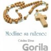 Modlíme sa ruženec - Catalina Rivas