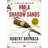 Hmla nad Shadow Sands - Robert Bryndza