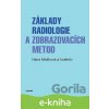 Základy radiologie a zobrazovacích metod - Hana Malíková
