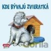 Kde bývajú zvieratká - INFOA