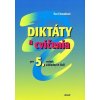 Diktáty a cvičenia pre 5. ročník základných škôl