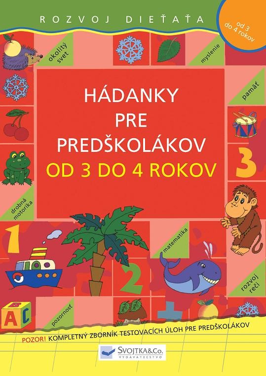 Hádanky pre predškolákov od 3 do 4 rokov - Kolektív autorov