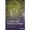 Cyprian and Roman Carthage (Allen Brent)(Pevná)