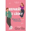 Reparát z lásky - Sharon M. Peterson