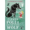 Clever Polly And the Stupid Wolf