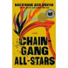 Chain-gang All-stars - Nana Kwame Adjei-Brenyah