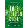 This Vicious Cure - Emily Suvada