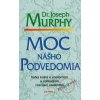 Moc nášho podvedomia - Joseph Murphy