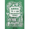 Anna zo Zeleného domu - Montgomeryová Lucy Maud