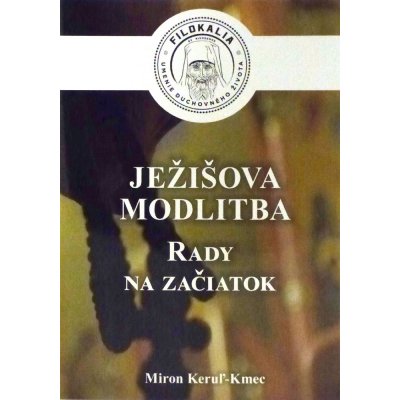 Ježišova modlitba - Rady na začiatok