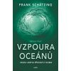 Vzpoura oceánů - Frank Schätzing
