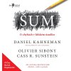 Šum - Cass R. Sunstein, Olivier Sibony, Daniel Kahneman