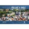 Přelouč a okolí z nebe - Jana Bartáková, Radek Štěrba