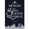 Glass Republic (Tom Pollock)(Brožovaná)