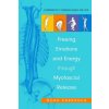 Freeing Emotions and Energy Through Myofascial Release