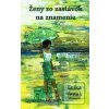 Ženy zo zastávok na znam… (Erika Jenak)