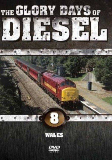 Glory Days of Diesel: Wales