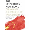 The Emperor's New Road - Jonathan E. Hillman