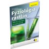 Fyziológia rastlín - Aktivity z biológie pre gymnáziá 1 (Jana Fančovičová, Silvia Mihaličová)