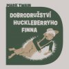 Dobrodružství Huckleberryho Finna - Mark Twain