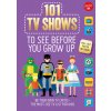 101 TV Shows to See Before You Grow Up (Chagollan Samantha)
