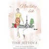 Navždy šik! - Tish Jettová