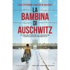 bambina di Auschwitz (Tova Friedman,Malcolm Brabant)(Brožovaná)